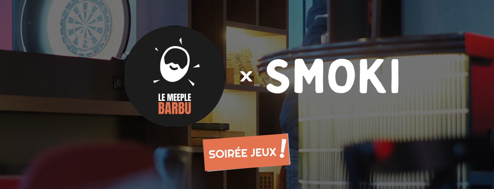 Soirée Jeux de Société au Smoki